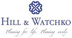 Hill & Watchko | Planning for life | Planning Wisely